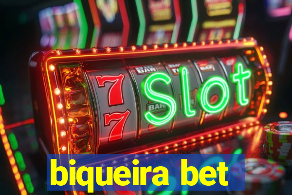 biqueira bet